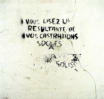Vous lisez la résultante de vos castrations sociales (Soliss), Graph’mur photographié par Norbert Pousseur ©